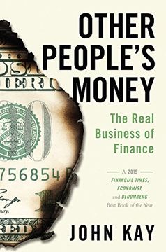 portada Other People's Money: The Real Business of Finance (en Inglés)