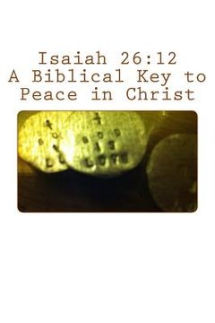 portada Isaiah 26: 12: A Biblical Key to Peace in Christ (en Inglés)