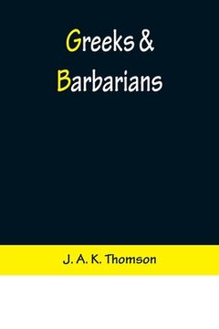 portada Greeks & Barbarians 