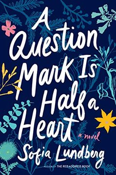 portada A Question Mark is Half a Heart (en Inglés)