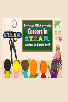 portada Professor S.T.E.A.M. Presents Careers in S.T.E.A.M. (en Inglés)