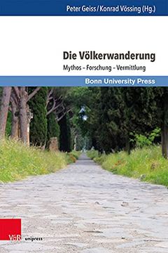 portada Die Völkerwanderung: Mythos? Forschung? Vermittlung (Wissenschaft und Lehrerbildung, Band 5) (en Alemán)