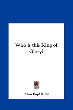 portada who is this king of glory? (en Inglés)