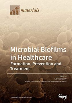 portada Microbial Biofilms in Healthcare: Formation, Prevention and Treatment (en Inglés)