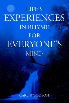 portada life's experiences in rhyme for everyone's mind (en Inglés)