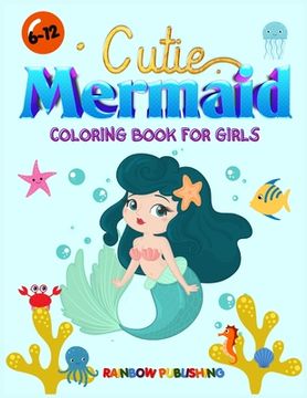 portada Cutie Mermaid Coloring book for girls (en Inglés)