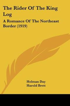 portada the rider of the king log: a romance of the northeast border (1919) (en Inglés)