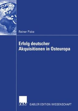 portada Erfolg deutscher Akquisitionen in Osteuropa: Die Rolle von Integrationsmanagement und Kooperationsqualität (German Edition)