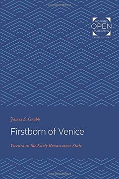 portada Firstborn of Venice: Vicenza in the Early Renaissance State (The Johns Hopkins University Studies in Historical and Political Science) (in English)