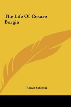 portada the life of cesare borgia the life of cesare borgia (en Inglés)