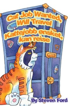 portada Cat Job Wanted, Will Travel: Kattejobb ønsket, kan reise (en Inglés)