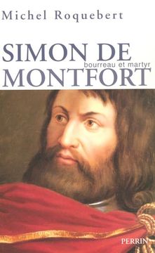 portada Simon de Montfort Bourreau et Martyr (en Francés)