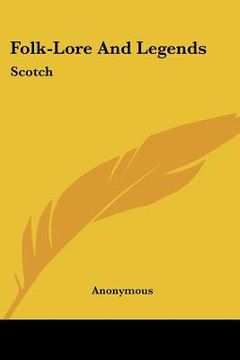 portada folk-lore and legends: scotch (in English)