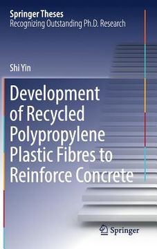 portada Development of Recycled Polypropylene Plastic Fibres to Reinforce Concrete