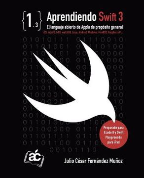 portada Aprendiendo Swift 3: El Lenguaje Abierto De Apple De Propósito General (spanish Edition)