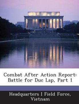 portada Combat After Action Report: Battle for Duc Lap, Part 1 (en Inglés)