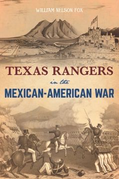 portada Texas Rangers in the Mexican-American War (en Inglés)