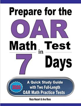 portada Prepare for the oar Math Test in 7 Days: A Quick Study Guide With two Full-Length oar Math Practice Tests (en Inglés)