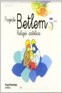 portada Projecte Betlem Religion Católica 5 Anys Grup Promotor (en Catalá)