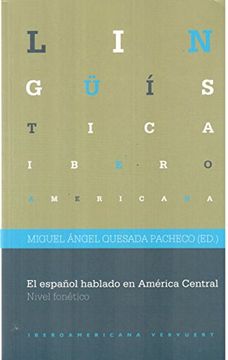 portada El Español Hablado en América Central. Nivel Fonético. (Lingüística Iberoamericana) (in Spanish)