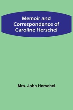 portada Memoir and Correspondence of Caroline Herschel (en Inglés)