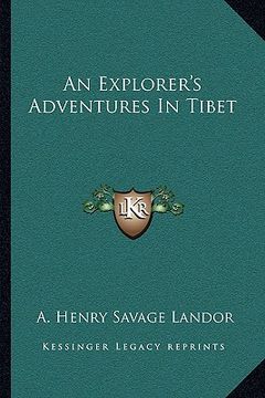 portada an explorer's adventures in tibet (en Inglés)