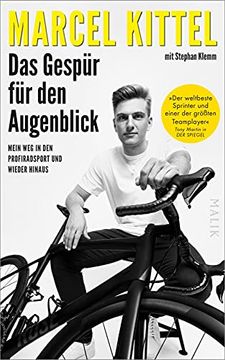 portada Das Gespür für den Augenblick: Mein weg in den Profiradsport und Wieder Hinaus | Sport-Biografie Über die Faszination Radsport Kittel, Marcel and Klemm, Stephan (in German)