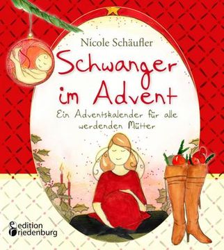 portada Schwanger im Advent - ein Adventskalender für Alle Werdenden Mütter (en Alemán)