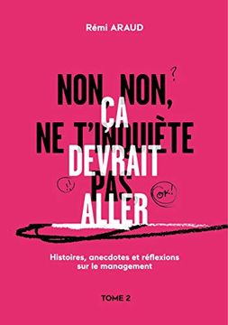 portada Non, Non, ne T'inquiète Pas, ça Devrait Aller (in French)