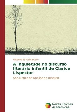 portada A inquietude no discurso literário infantil de Clarice Lispector: Sob a ótica da Análise do Discurso (Portuguese Edition)