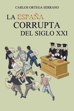 portada La España Corrupta del Siglo xxi (Caligrama) (in Spanish)