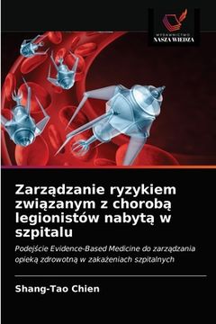 portada Zarządzanie ryzykiem związanym z chorobą legionistów nabytą w szpitalu (en Polaco)