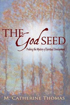 portada The God Seed: Probing the Mystery of Spiritual Development (en Inglés)