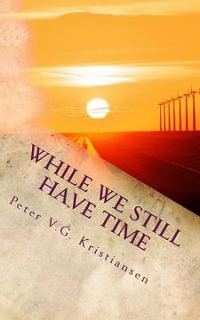 portada While we still have time: Poems from two millennia