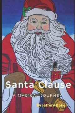 portada Santa Clause: A Magical Journey (en Inglés)