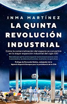 portada La Quinta Revolución Industrial: Cómo la Comercialización del Espacio se Convertirá en la Mayor Expansión Industrial del Siglo xxi (Sin Colección)