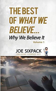 portada The Best of What we Believe. Why we Believe it: Volume one (en Inglés)