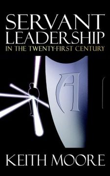 portada Servant Leadership in the Twenty-First Century (en Inglés)