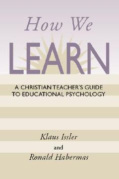 portada how we learn: a christian teacher's guide to educational psychology (en Inglés)