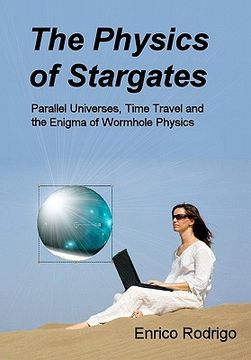portada the physics of stargates (en Inglés)