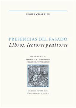 portada Presencias del Pasado: Libros, Lectores y Editores (in Spanish)