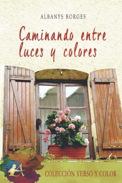 portada Caminando Entre Luces y Colores (in Spanish)