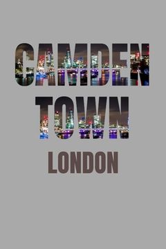 portada Camden Town: London Neighborhood Skyline (en Inglés)