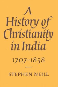 portada A History of Christianity in India Paperback: 1707-1858: 1707-1858 vol 2 (en Inglés)