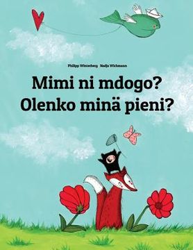 portada Mimi ni mdogo? Olenko minä pieni?: Swahili-Finnish (Suomi): Children's Picture Book (Bilingual Edition) (in Swahili)