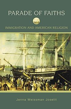 portada Parade of Faiths: Immigration and American Religion (Religion in American Life) (en Inglés)