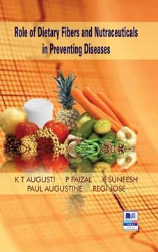 portada Role of Dietary Fibers and Nutraceuticals in Preventing Diseases (en Inglés)