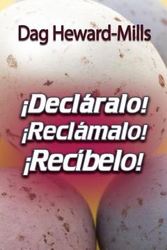 portada Decláralo! Reclámalo! Recíbelo! (in Spanish)