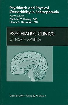 portada Psychiatric and Physical Comorbidity in Schizophrenia, an Issue of Psychiatric Clinics: Volume 32-4