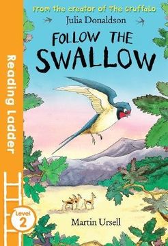 portada Follow The Swallow: Level 2 (en Inglés)